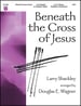 Beneath the Cross of Jesus